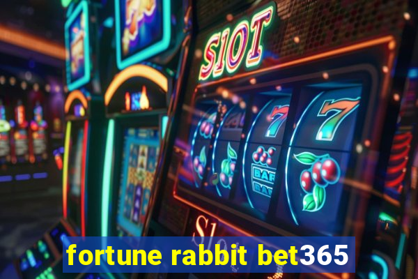 fortune rabbit bet365